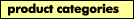 Product Categories